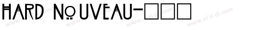 hard nouveau字体转换